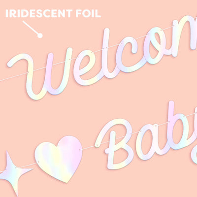 Welcome Baby Banner - iridescent foil banner