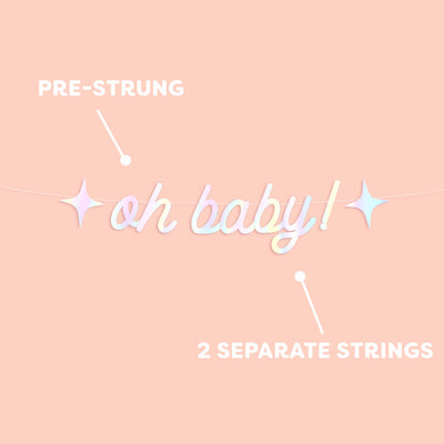 Oh Baby Banner - iridescent foil banner