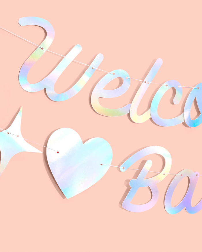 Welcome Baby Banner - iridescent foil banner