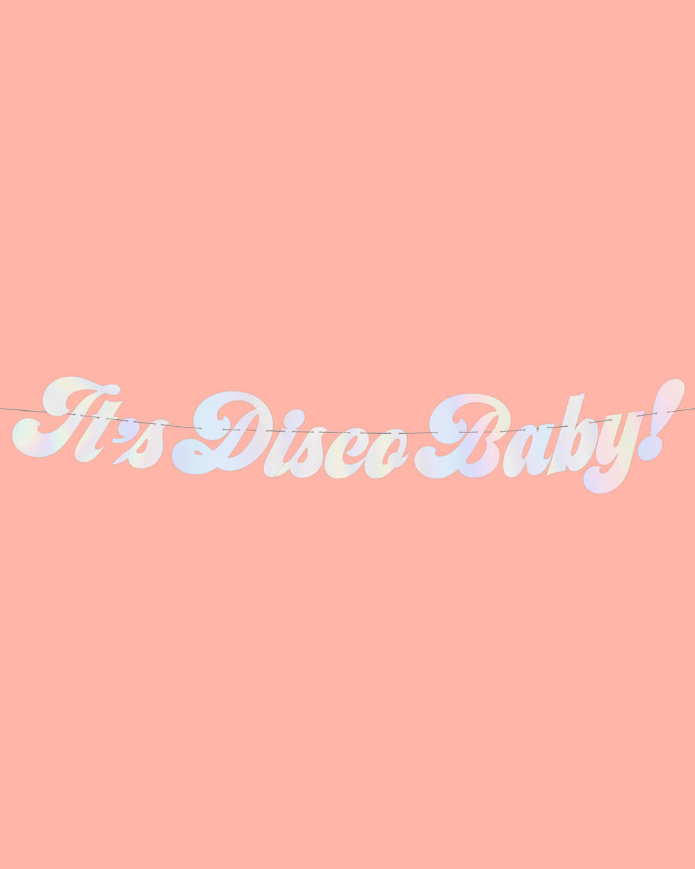 It's Disco, Baby! Banner - iridescent foil banner