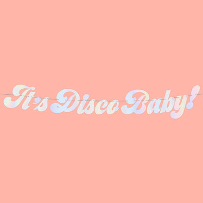 It's Disco, Baby! Banner - iridescent foil banner